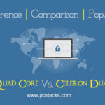 Atom Quad Core Vs. Celeron Dual Core