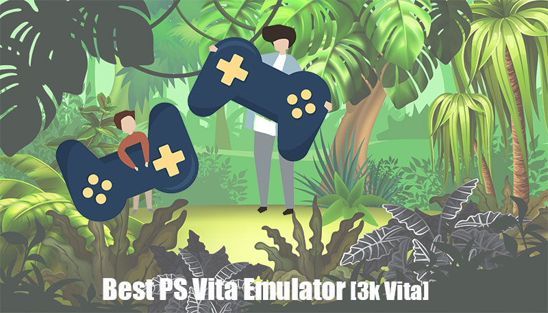 playstation vita emulator for pc playstation vita emulator for pc