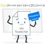 Fix WMI Provider Host High CPU Usage Issue in Windows