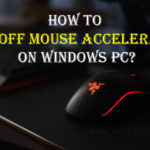 How to turn off or completely disable mouse acceleration on Windows PC