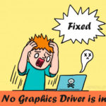 Graphics Driver is Installed