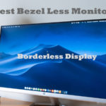 Bezel less monitor