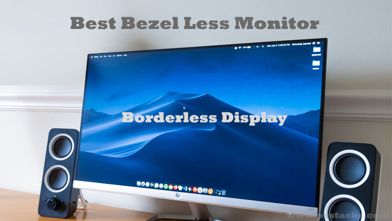 Bezel less monitor