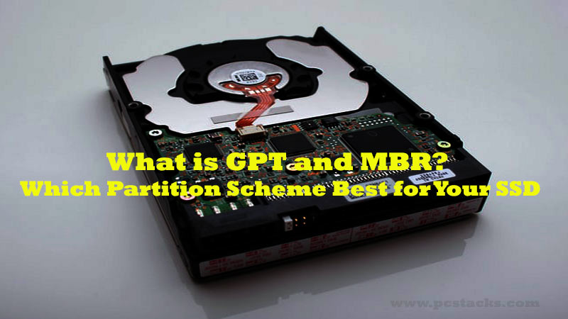 What is GPT and MBR? Which Partition Scheme Best for Your SSD