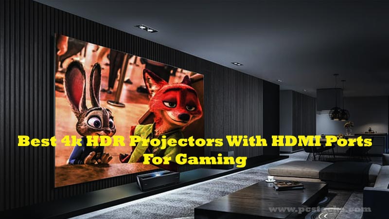  Best 4k HDR Projectors With HDMI Ports For Gaming