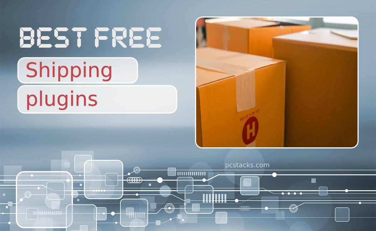 5 Best Free WooCommerce Shipping Plugins That Will Satisfy Every Customer