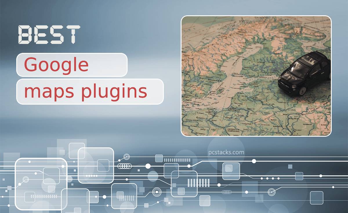 Best Google Maps Plugins for WordPress: Add an Extra Dose of Functionality to Your Website