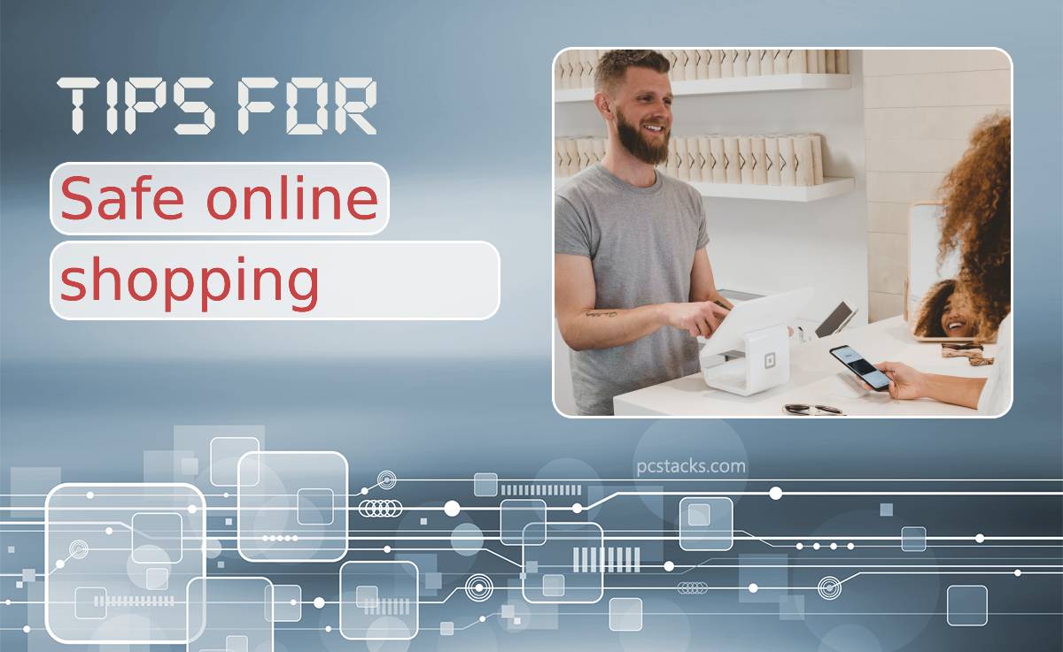 Tips for Safe Online Shopping