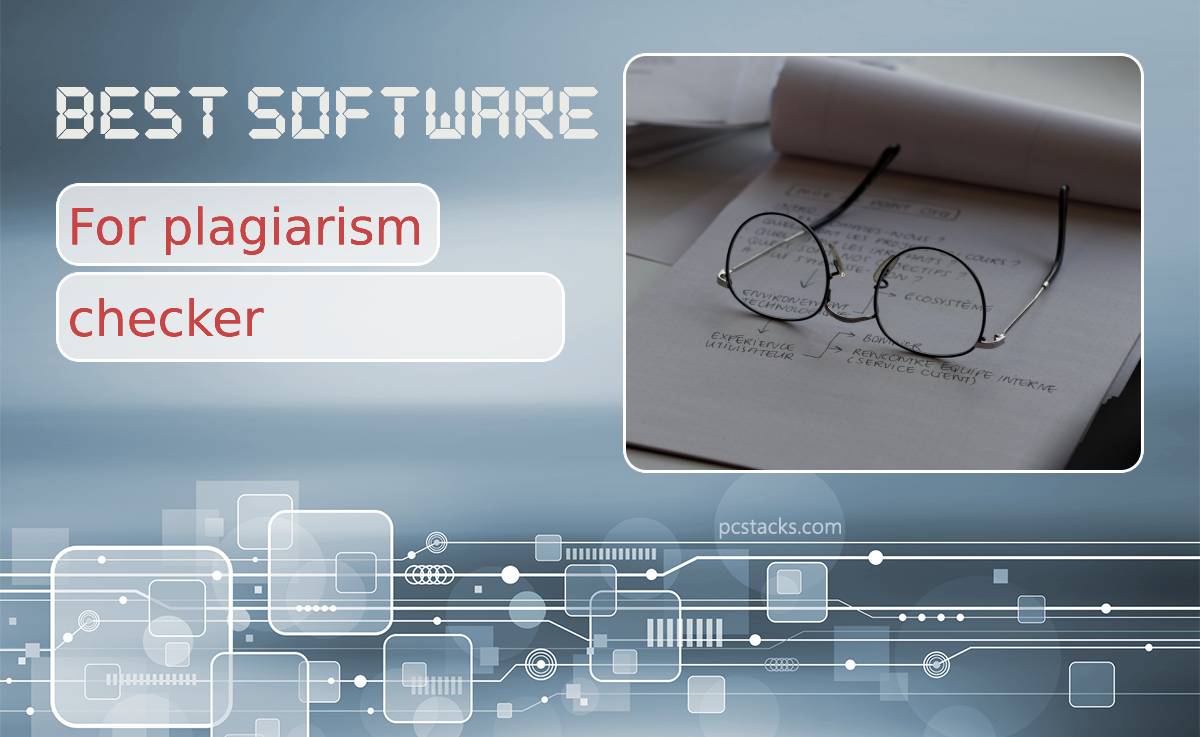 Five Best Software for Plagiarism Checker