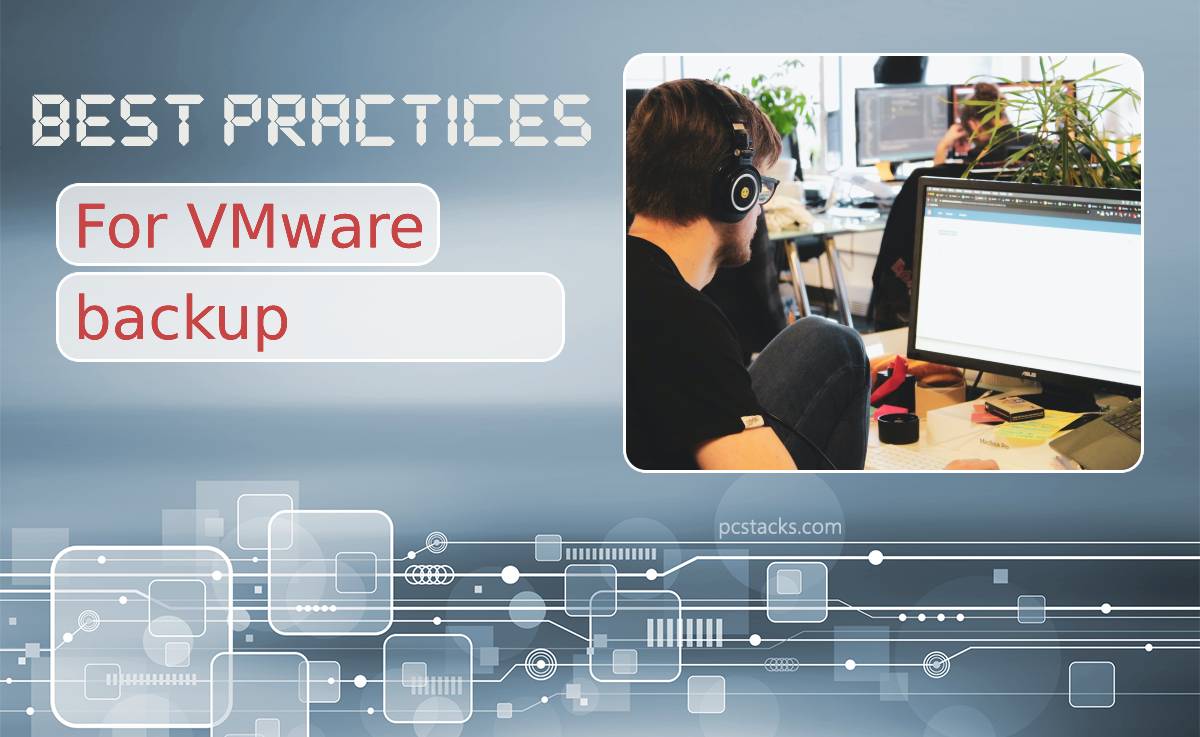 Best Practices for VMware Backup