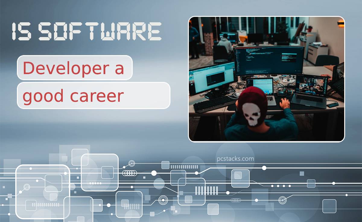 Is Software Developer a Good Career