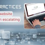 Top SEO Practices to Keep Your Website Growth Escalating