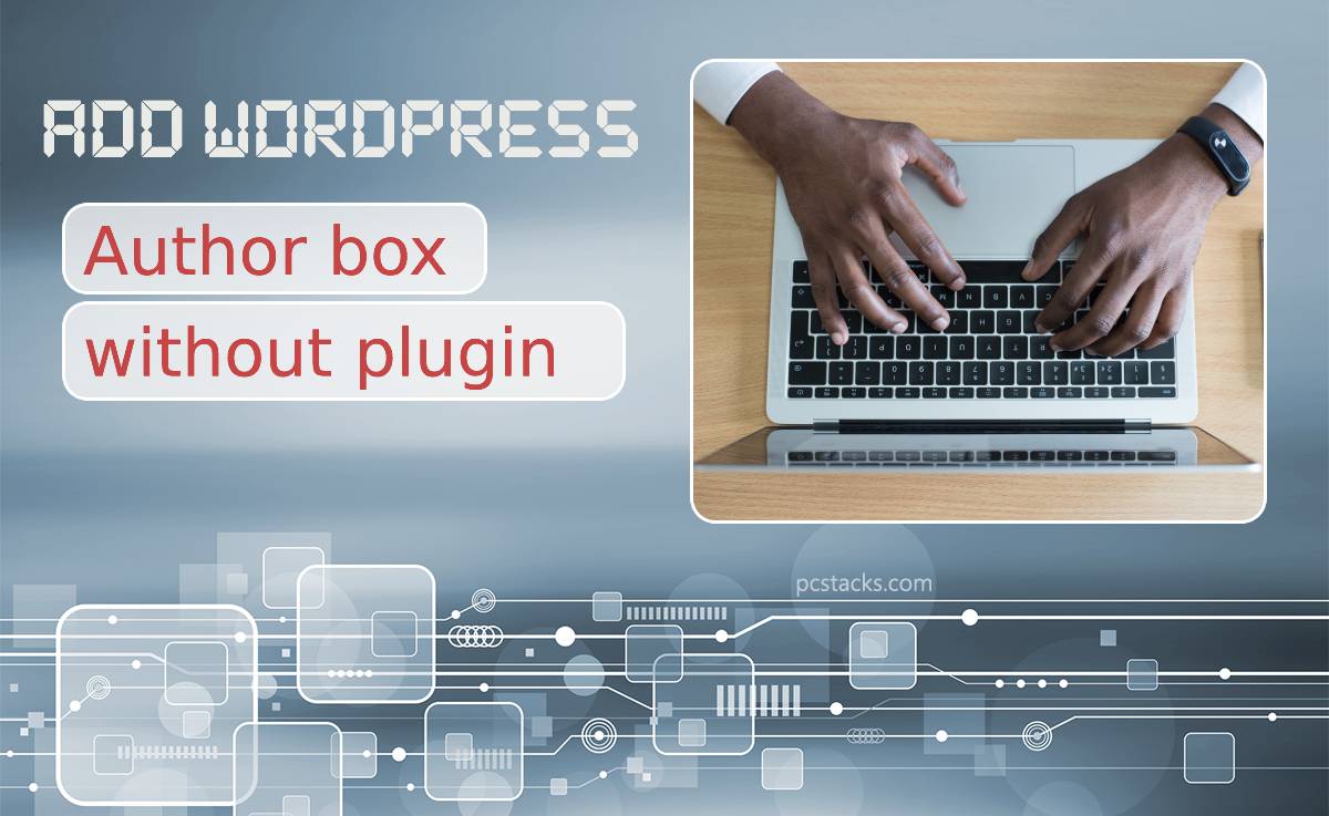 How to Add WordPress Author Box Without Plugin