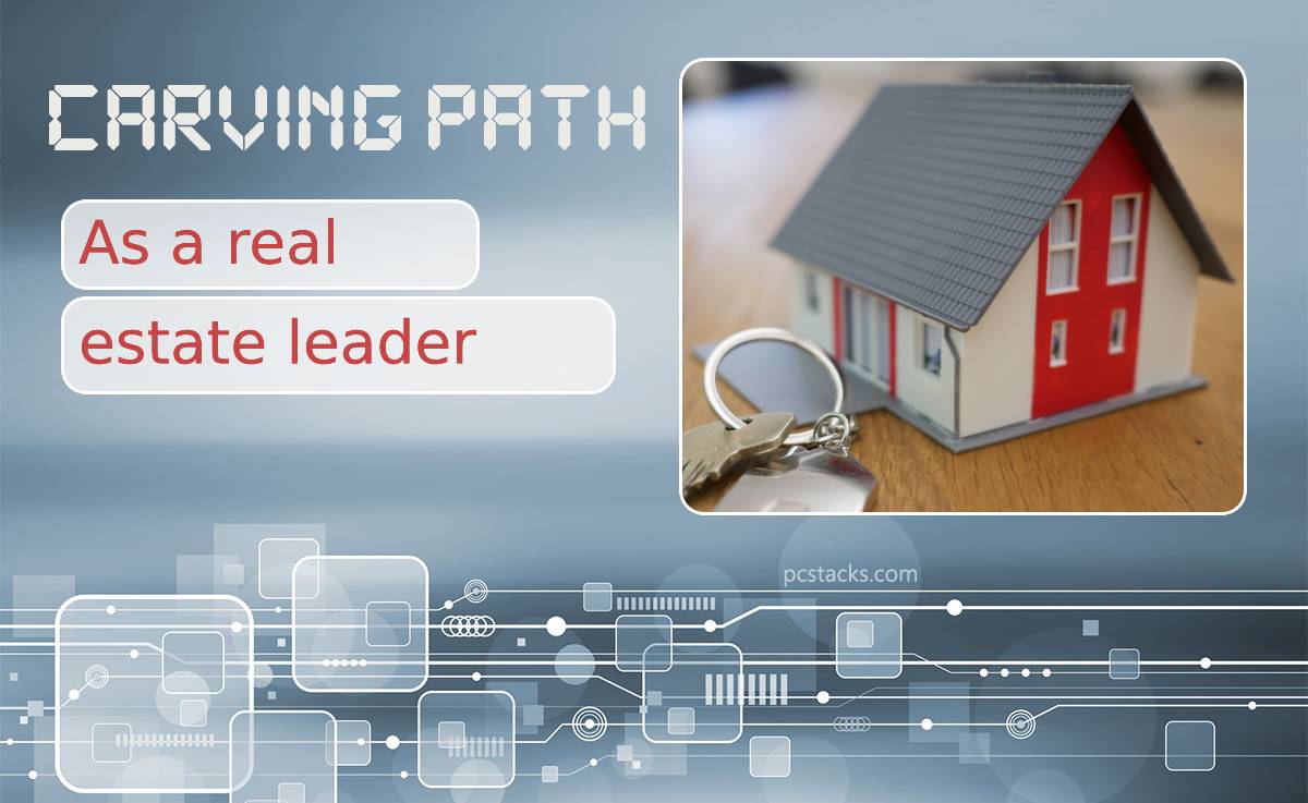 Carving a Path as a Real Estate Leader