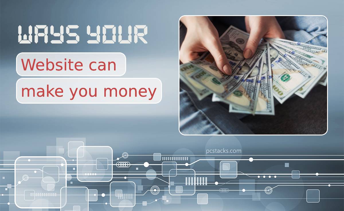 Top Five Ways Your Website Can Make You Money