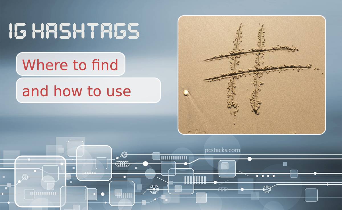 Instagram Hashtags Where to Find Them and How to Use Them