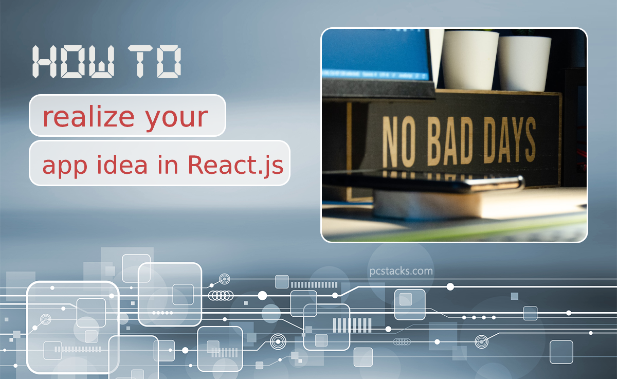 How to realize your app idea in React.js