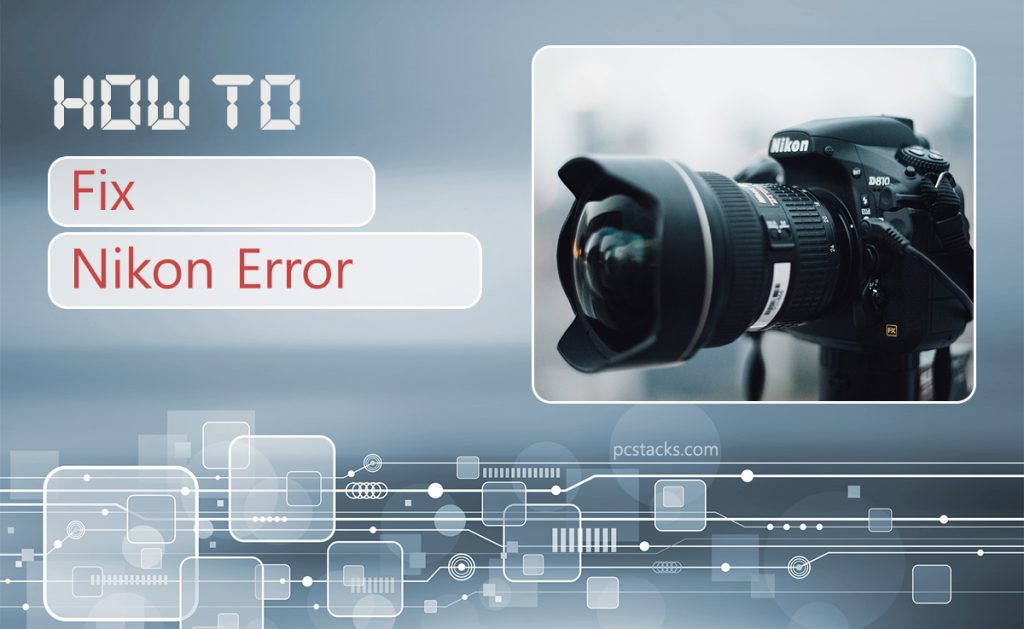 How to Fix Nikon 