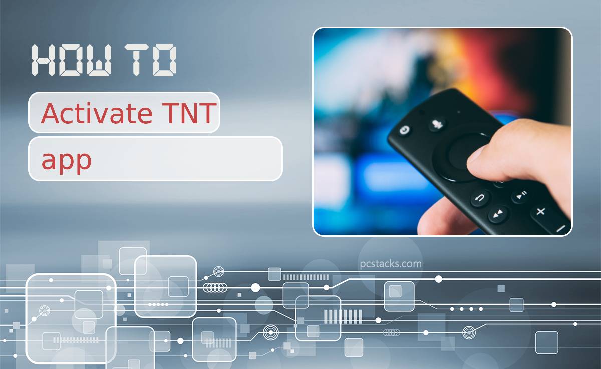 Is TNT App Free? How to Activate It and Use