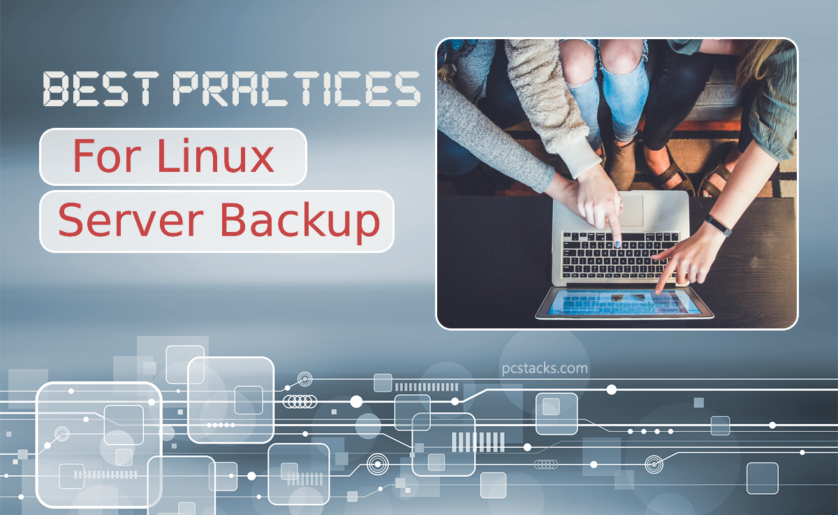 Best Practices for Linux Server Backup